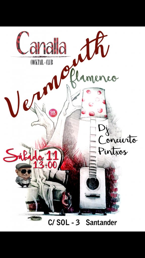 Vermouth Flamenco En El Canalla Cocktail Club De Santander Miplanhoy