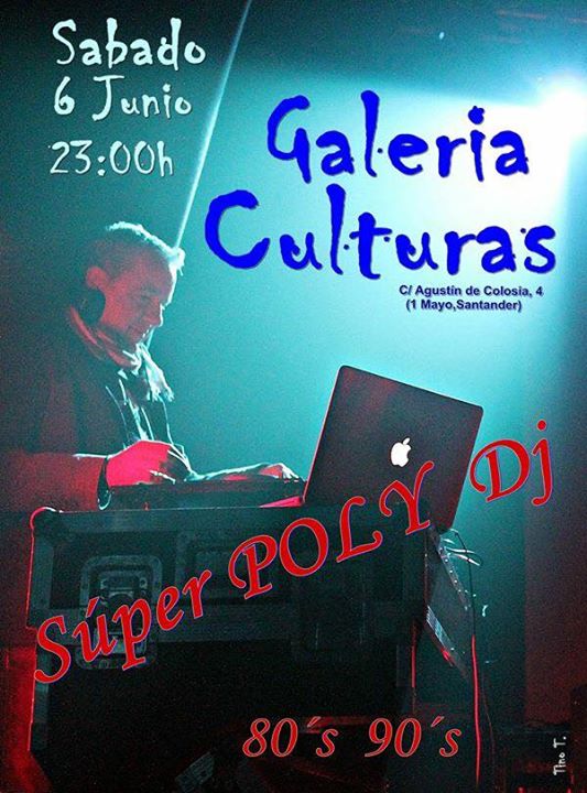 Super Poly Dj en Galería Culturas en Santander