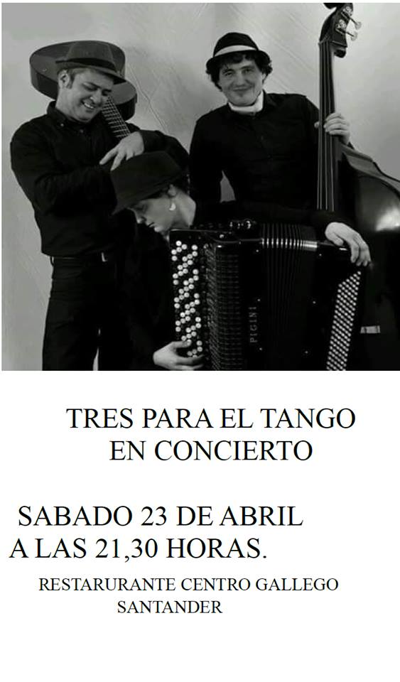 Concierto de Tres para Tango en el Centro Gallego de Santander