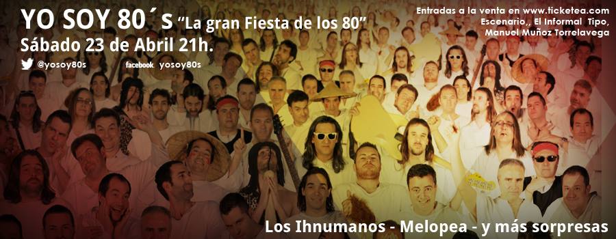 Fiesta yo soy 80´s y conciertos en Escenario Santander