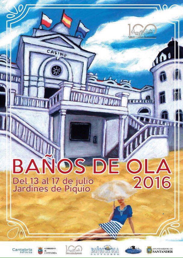 Los Baños de Ola 2016 girarán sobre el centenario del Casino del Sardinero, del 13 al 17 de julio en los Jardines de Piquío