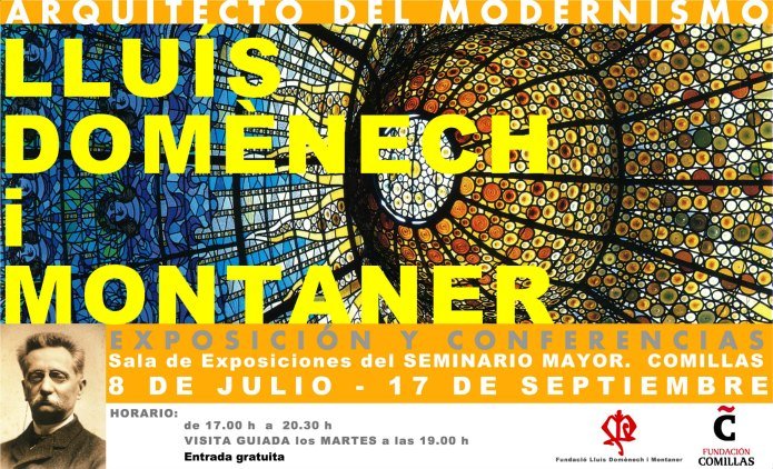Exposición Lluís Domènech i Montaner. Arquitecto del Modernismo en Comillas