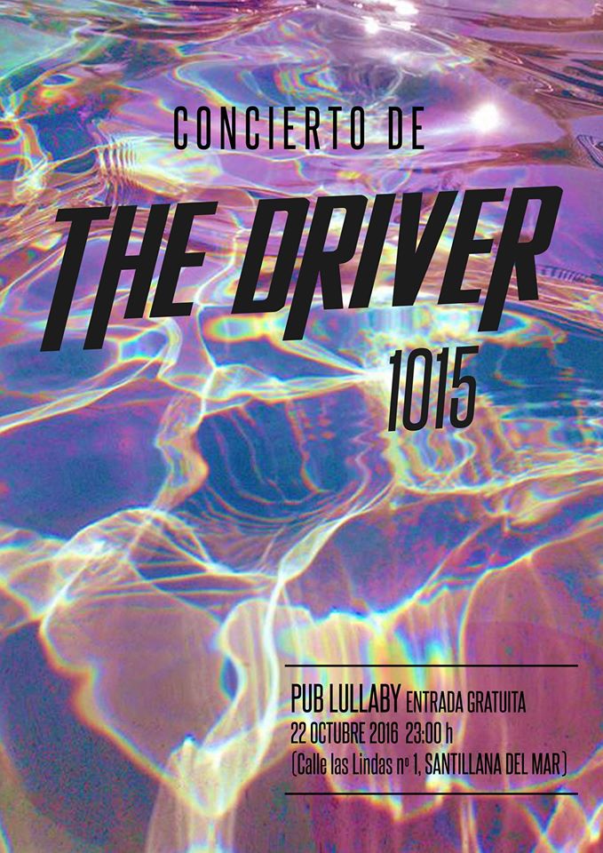 Concierto de The Driver en el Lullaby de Santillana del Mar