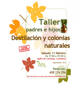 TALLER PADRES&HIJOS:DESTILACION Y COLONIAS NATURALES en Igollo de Camargo