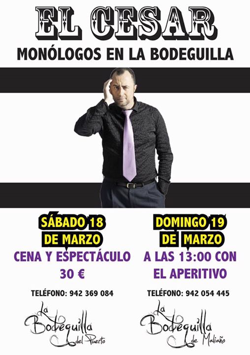 Cena y Monólogo de El Cesar en La Bodeguilla del Puerto en Raos