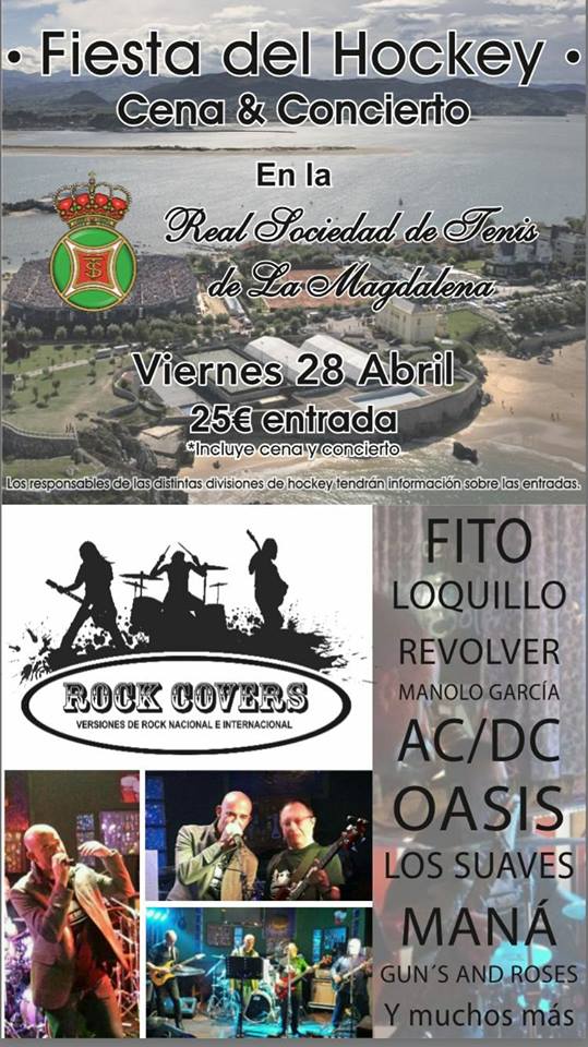 Fiesta del hockey,cena y concierto de Rock Covers en el Club de Tenis de Santander