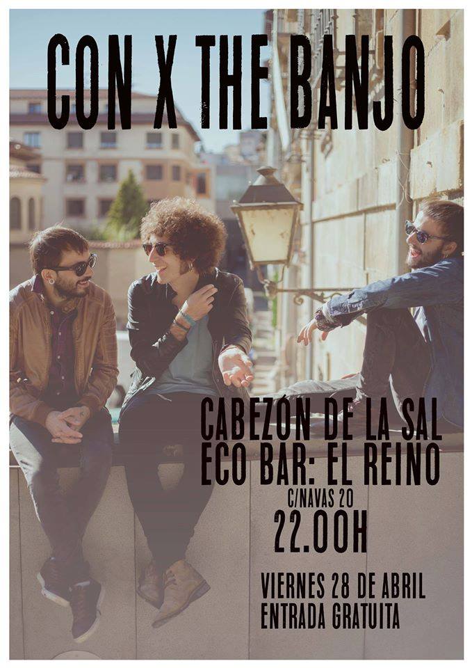 Concierto de Con X de Banjo en El Reino de Cabezón de la Sal