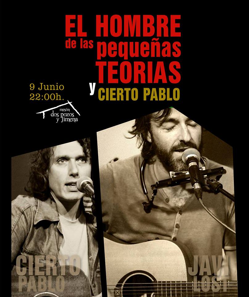 Concierto de El Hombre de las Pequeñas Teorías y Cierto Pablo en Dos Pozos y Jimena de Bezana