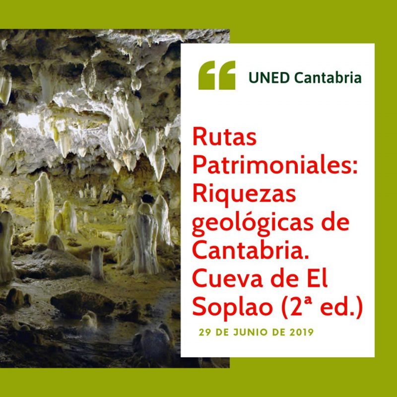 Rutas Patrimoniales: Riquezas geológicas de Cantabria – El Soplao