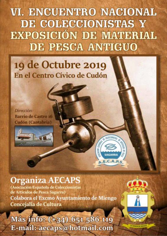 VI. ENCUENTRO NACIONAL DE COLECCIONISTAS Y EXPOSICIÓN DE MATERIAL DE PESCA ANTIGUO