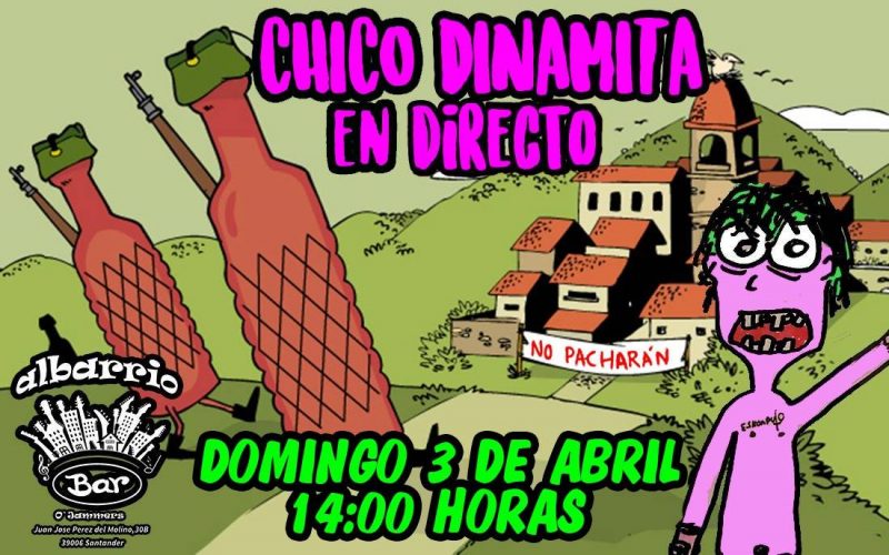 Chico Dinamita en Directo