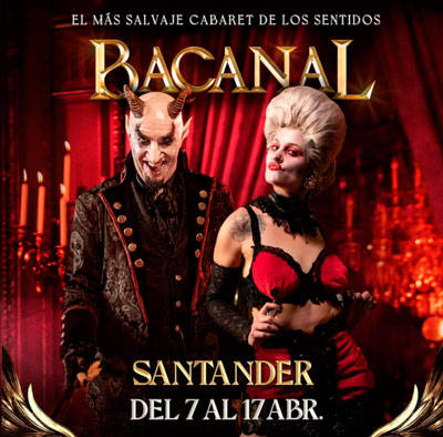 Bacanal –  Circo de los Horrores en Santander 2022