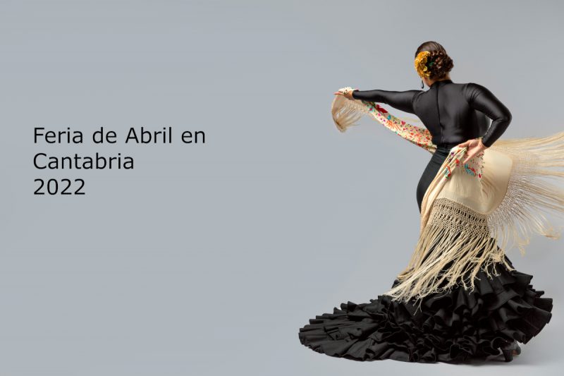 Feria de Abril en Cantabria 2022