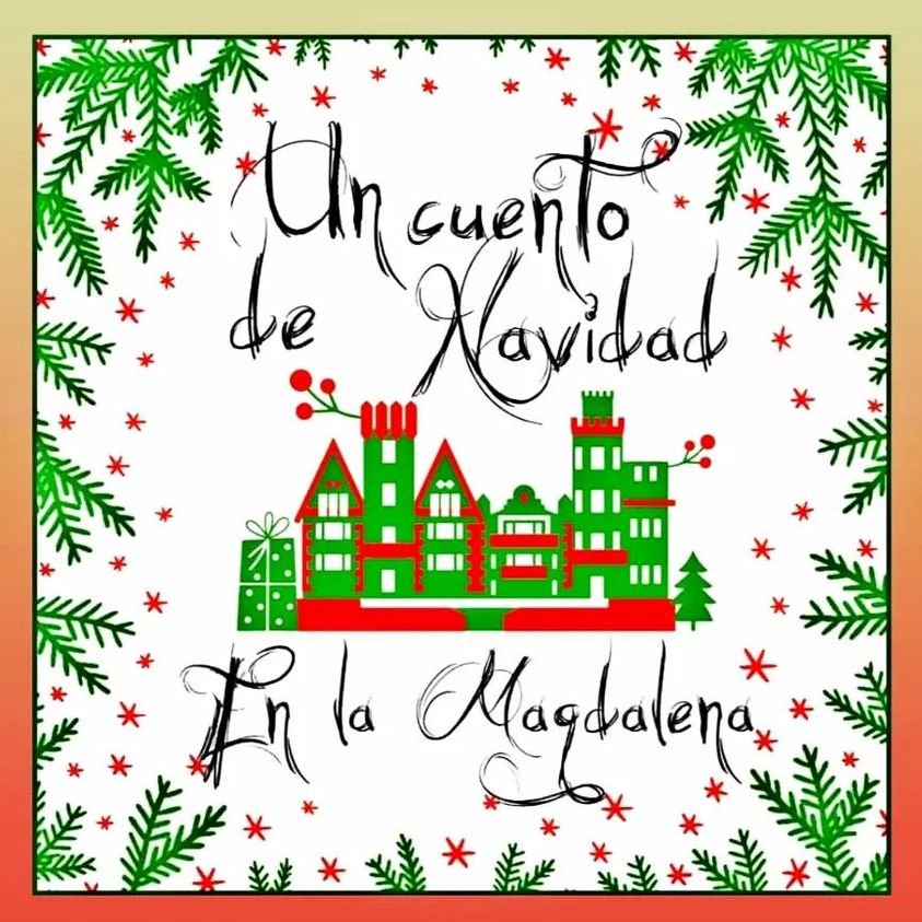 Un Cuento de Navidad en La Magdalena 2022