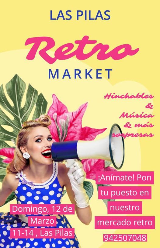 Las Pilas Retro Market – 12 Marzo