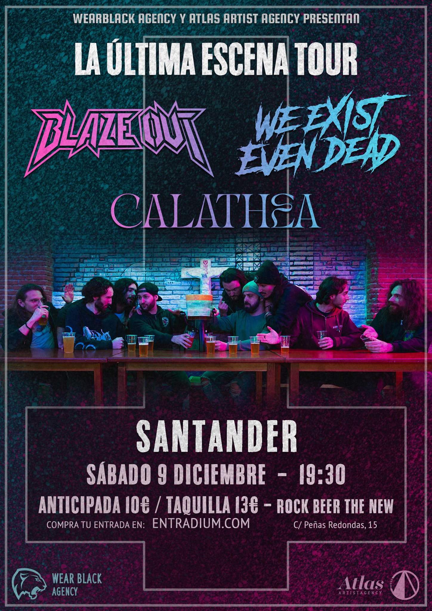 LA ÚLTIMA ESCENA TOUR: BLAZE OUT – CALATHEA – WE EXIST EVEN DEAD