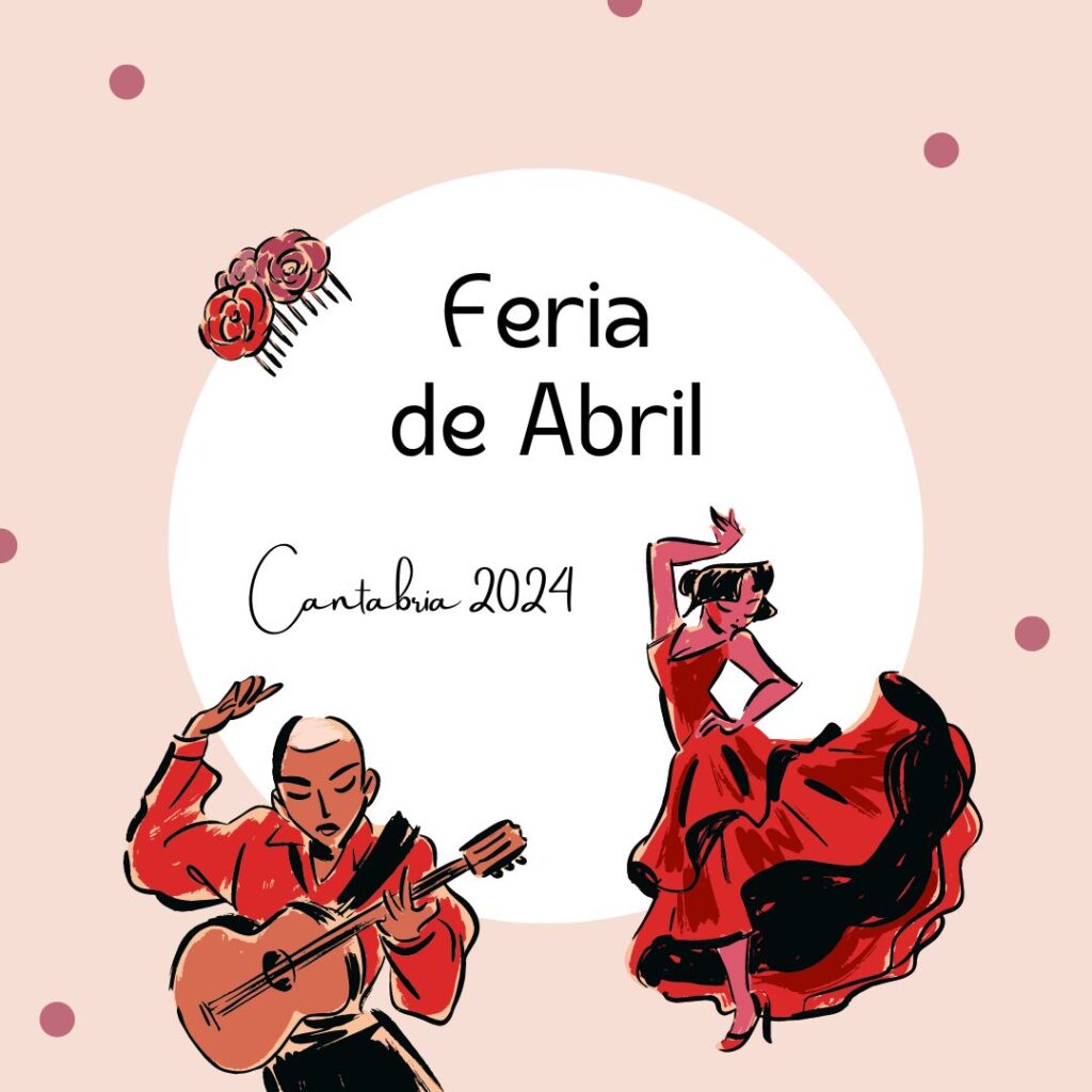 Feria de Abril 2024 en Cantabria