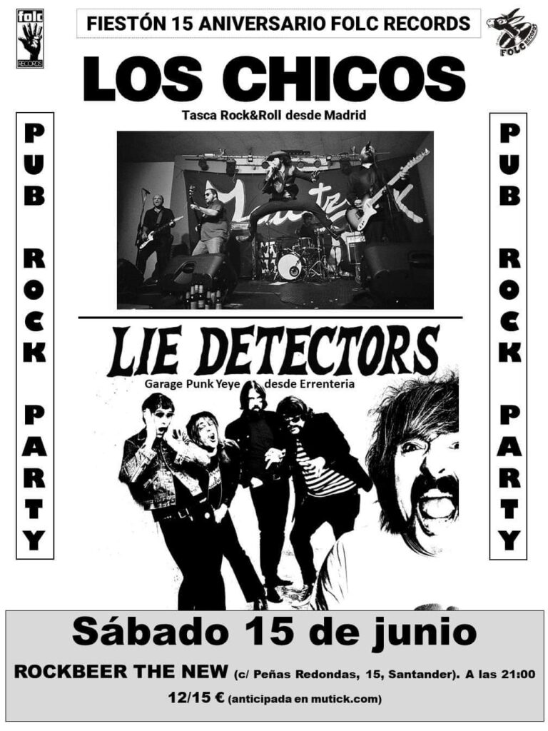 Concierto LOS CHICOS – LIE DETECTORS