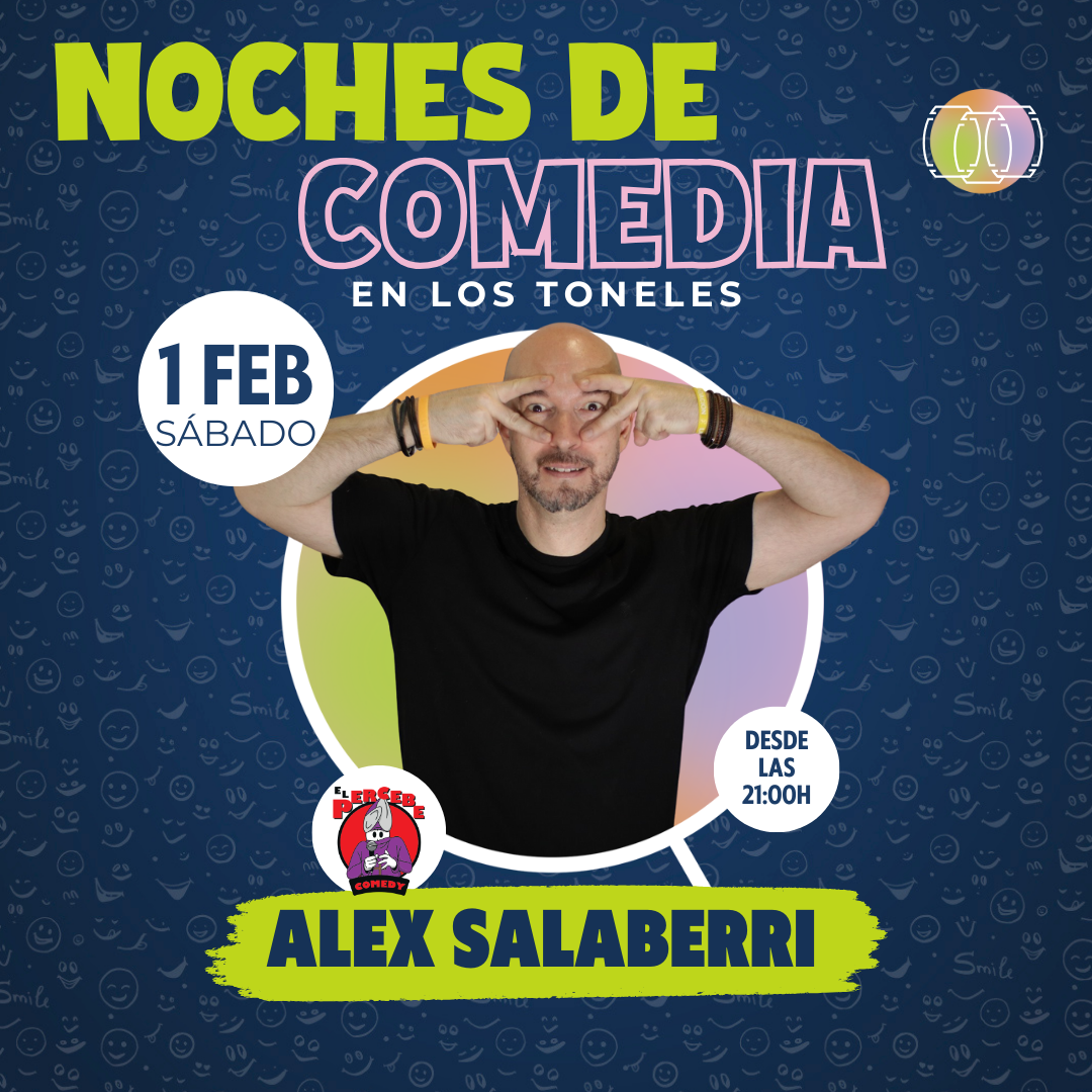 Noches de Comedia: Jolgorio con Alex Salaberri