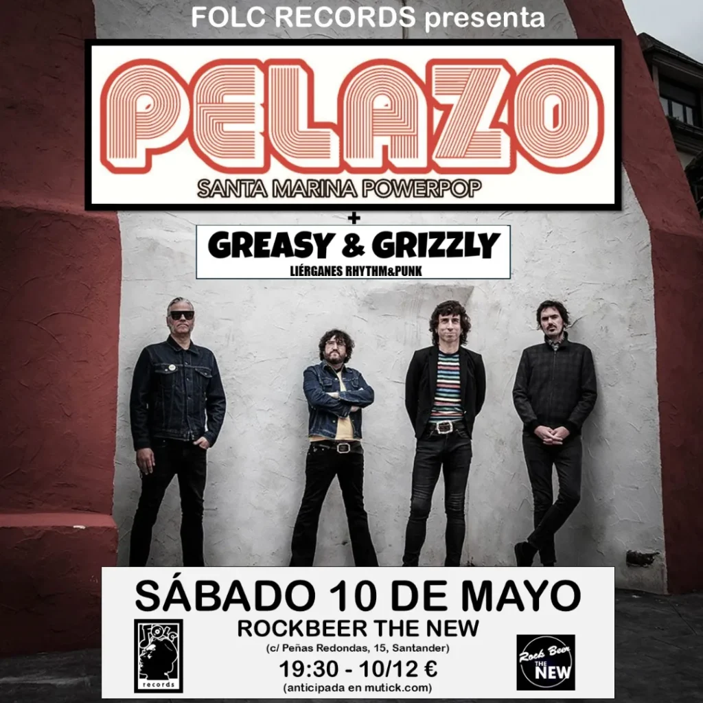 Concierto Pelazo – Greasy & Grizzly