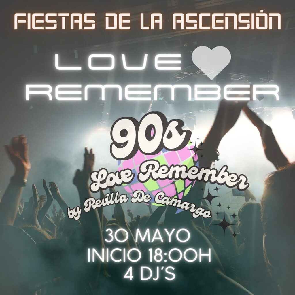 Fiestas de la Ascensión – Love Remember 2025