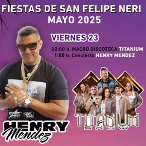 Fiestas de San Felipe Neri 2025