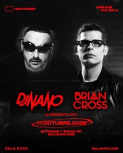Dj Nano y Brian Cross Sala Kaya Santander 2025