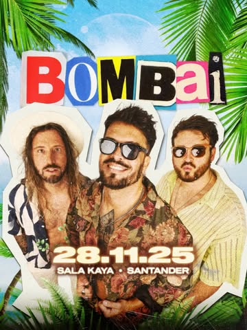 Concierto Bombai Sala Kaya Santander 2025