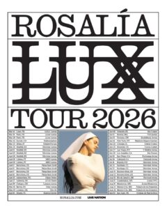 Rosalía LUX Tour 2026: Fechas, ciudades, entradas y todo lo que debes saber
