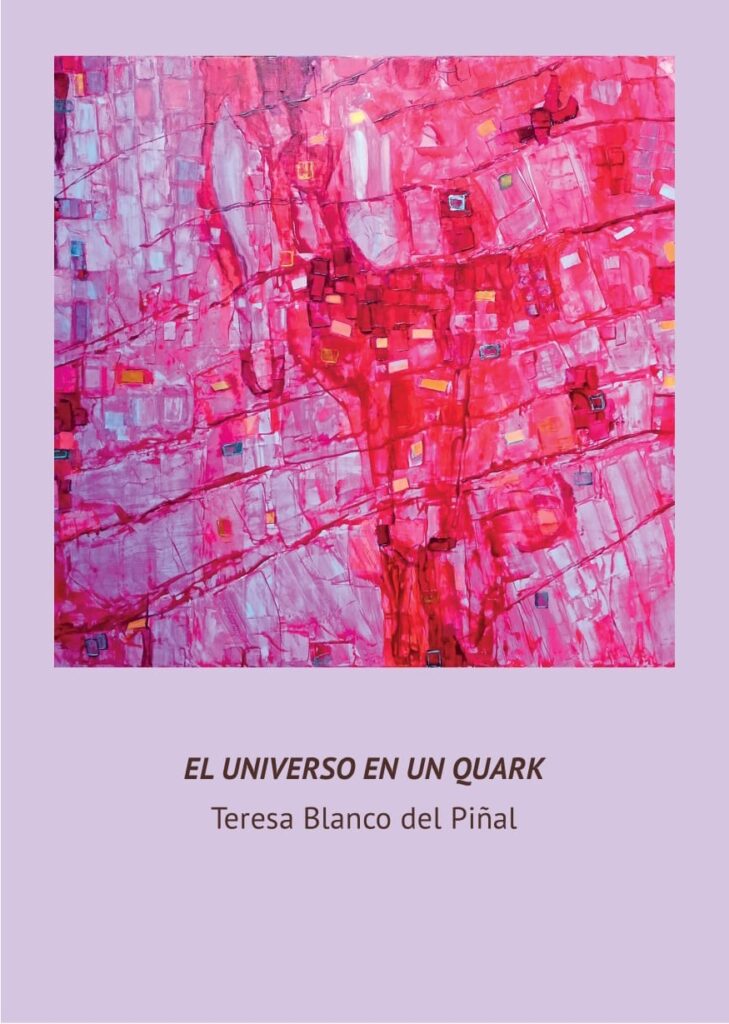 Inauguración Exposición «El Universo en un Quark» – Teresa Blanco del Piñal