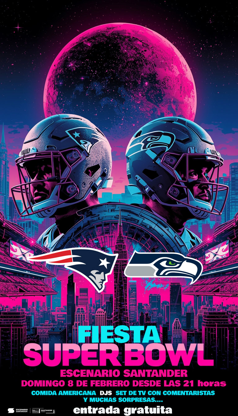 Super Bowl Party 2026: Seahawks vs Patriots en Santander
