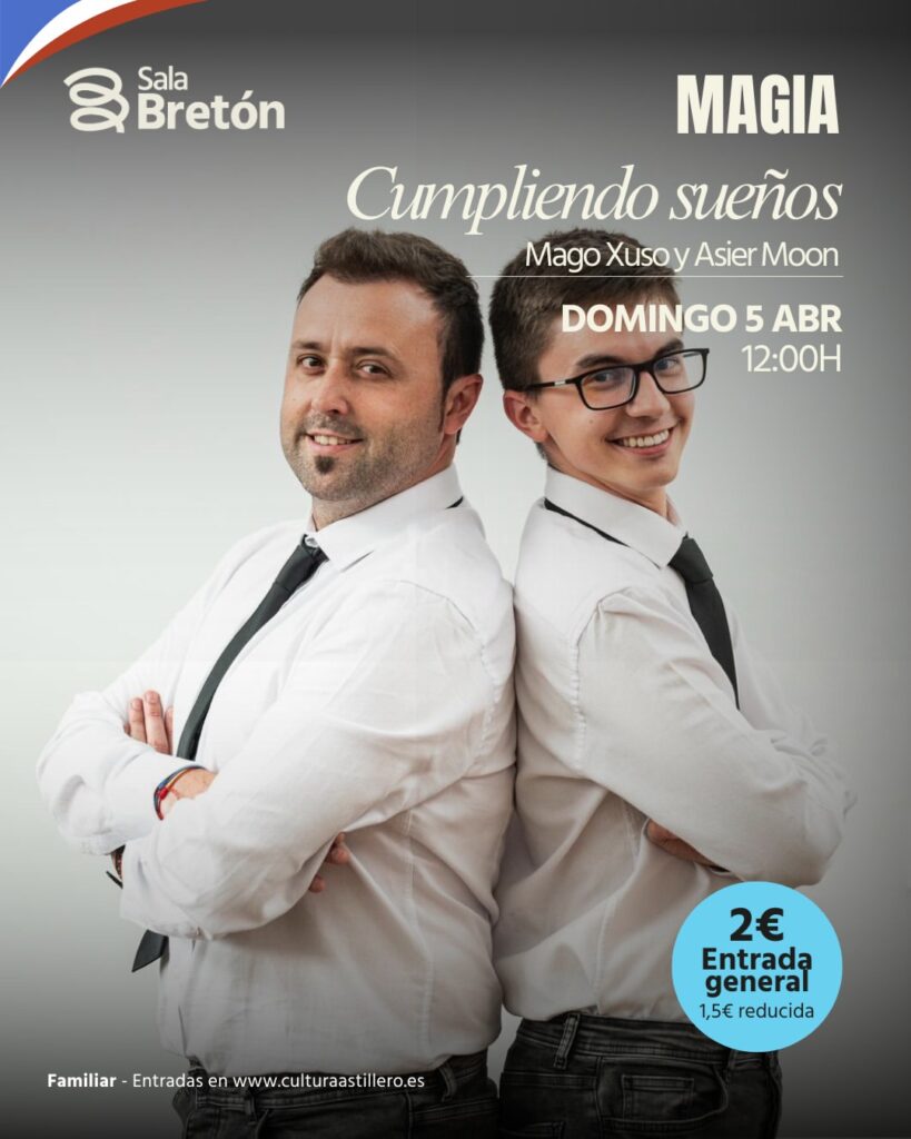 Cumpliendo Sueños — Mago Xuso y Asier Moon en Sala Bretón