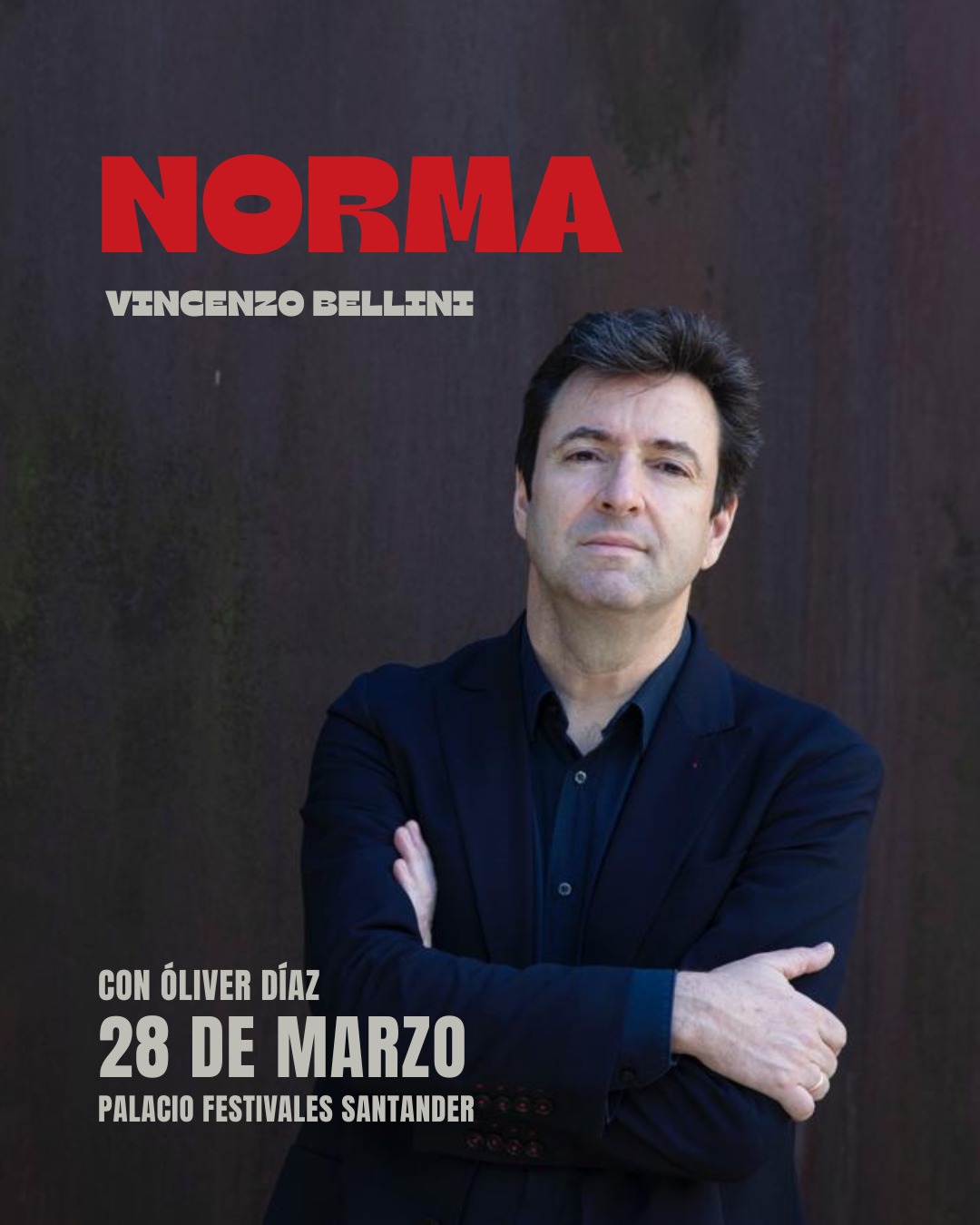 Norma — Oliver Díaz en Palacio de Festivales Santander