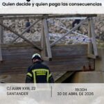 Ponencia: “El Bocal: la crónica de una tragedia anunciada. Quién decide y quién paga las consecuencias”