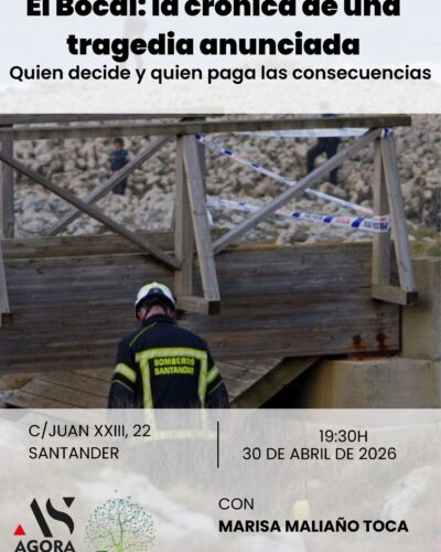 Ponencia: “El Bocal: la crónica de una tragedia anunciada. Quién decide y quién paga las consecuencias”
