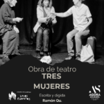 Representación teatral “Tres mujeres”