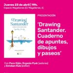 Drawing Santander en Espacio Magallanes