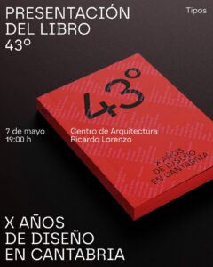 Presentación del libro 43. X años de diseño en Cantabria en Espacio Ricardo Lorenzo