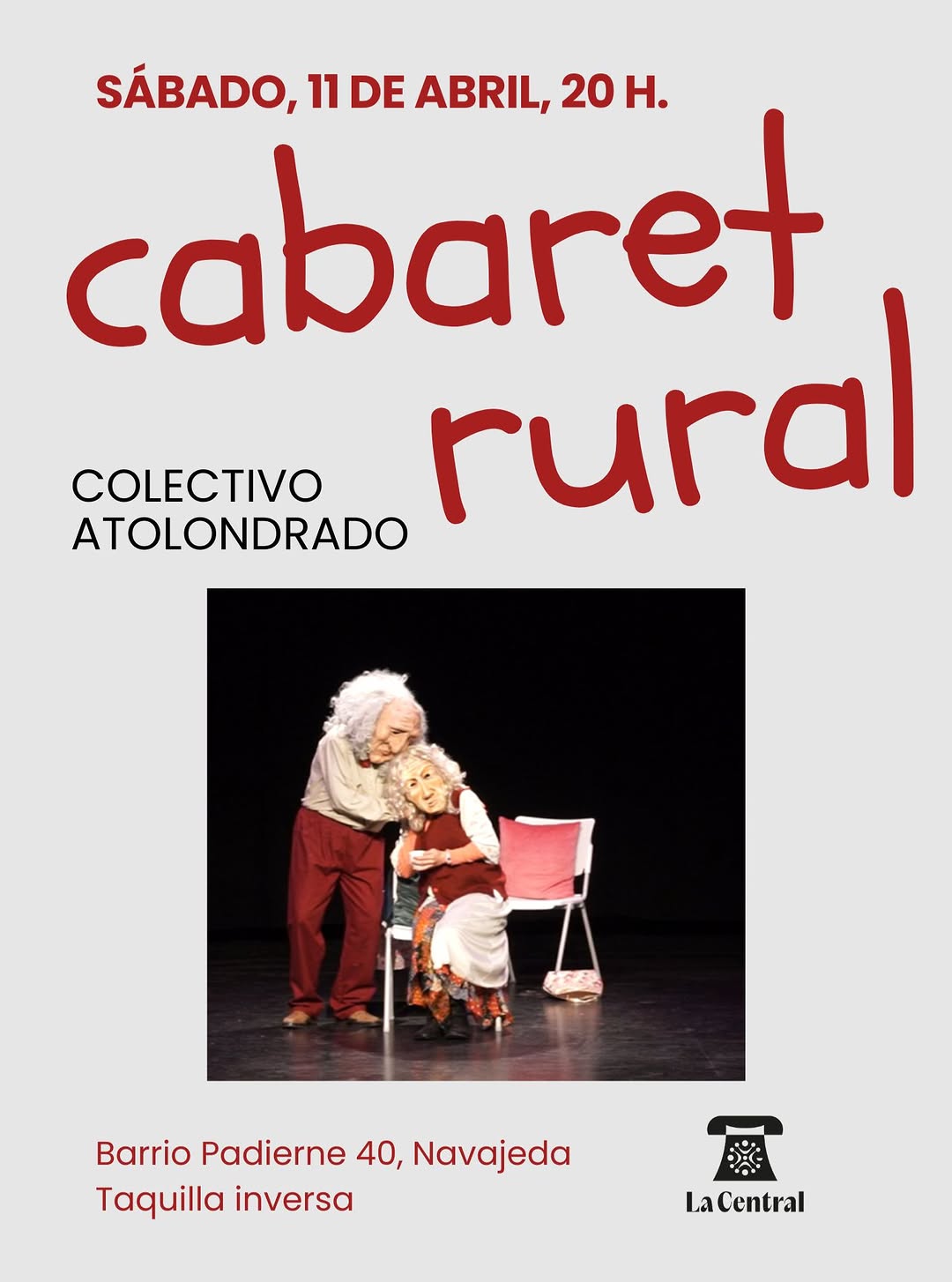 Cabaret rural — Colectivo Atolundrado en La Central