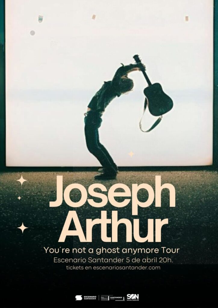 Joseph Arthur en Concierto: You´re not a ghost anymore Tour