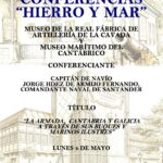Ciclo Hierro y mar: La Armada, Cantabria y Galicia a través de sus buques y marinos ilustres en Museo Marítimo del Cantábrico