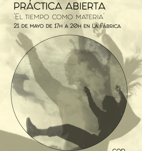 Práctica abierta de danza: El tiempo como materia con María Carbonell