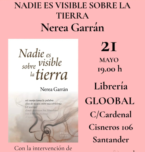Presentación de ‘Nadie es visible sobre la tierra’ en Santander
