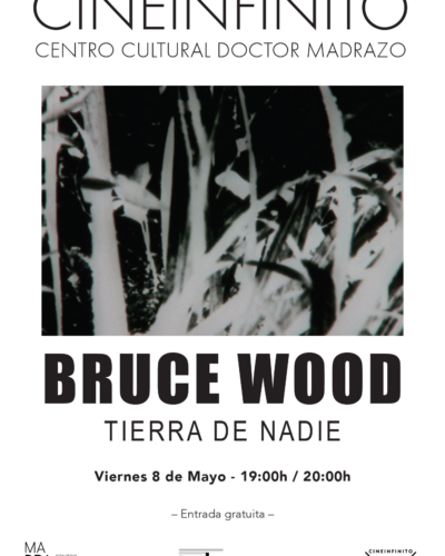 Cine experimental de Bruce Wood en el CC Dr. Madrazo