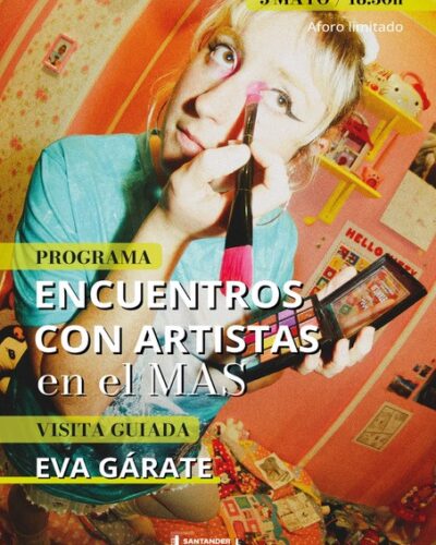 Encuentros con artistas en el MAS: Eva Gárate en Santander