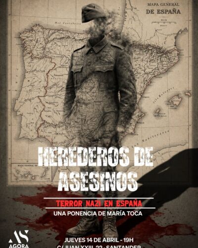 Ponencia: “Herederos de asesinos. Terror nazi en España”