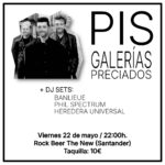 PIS y Galerías Preciados en directo en Sala Rock Beer the New