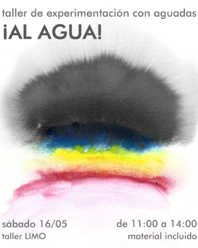 «¡Al agua!» Taller de experimentación con aguadas