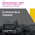 Conferencia Cátedra Casado Soto: El silencio de la catedral