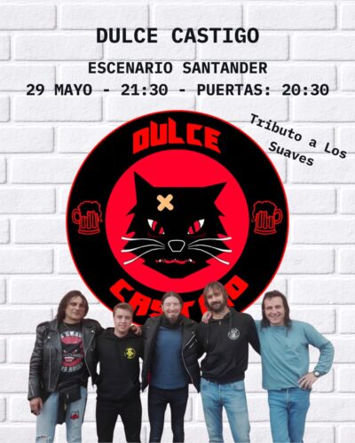 Dulce Castigo en directo en Escenario Santander
